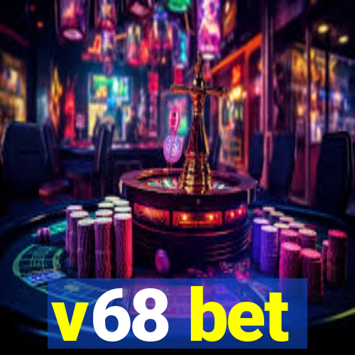 v68 bet