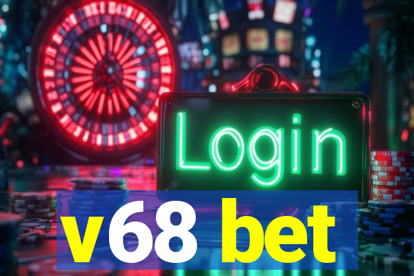 v68 bet