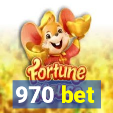 970 bet