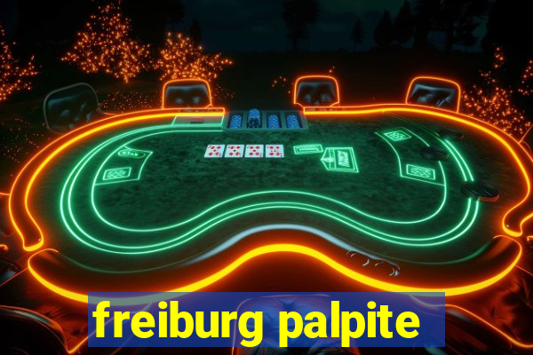 freiburg palpite