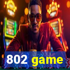 802 game