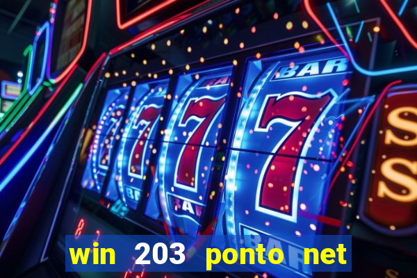 win 203 ponto net jogo download