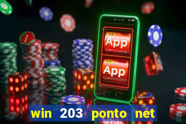 win 203 ponto net jogo download