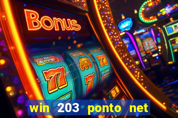 win 203 ponto net jogo download