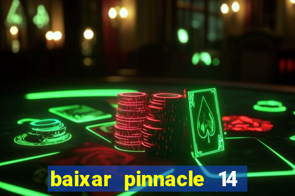 baixar pinnacle 14 via torrent