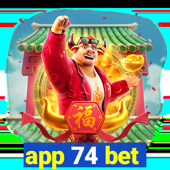 app 74 bet