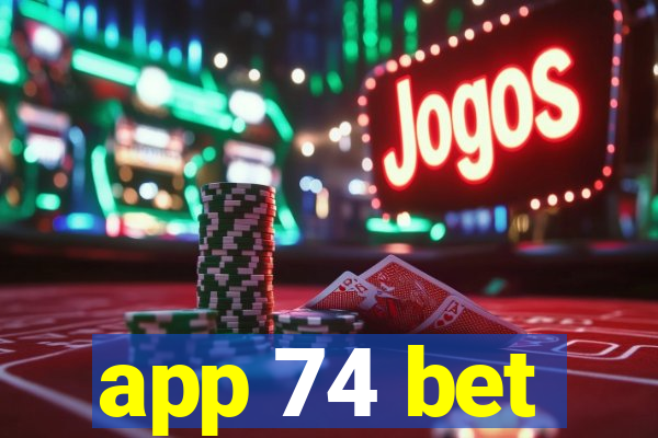 app 74 bet