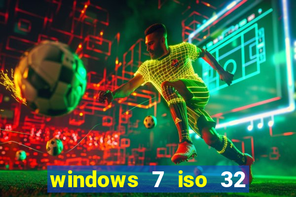 windows 7 iso 32 bits pt-br download