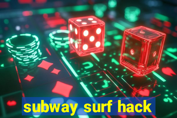 subway surf hack