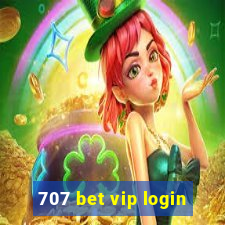 707 bet vip login