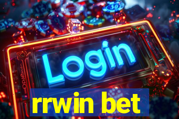 rrwin bet