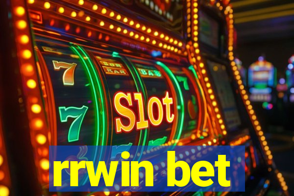 rrwin bet