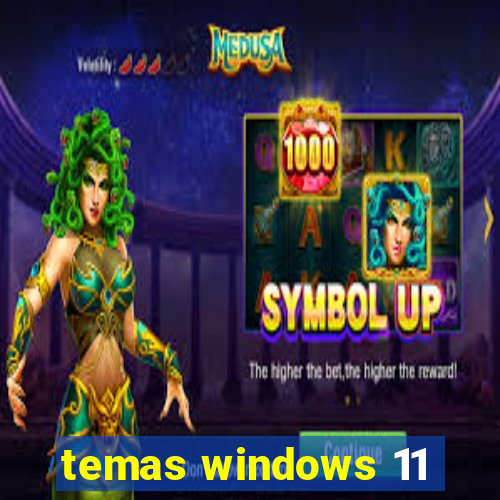 temas windows 11