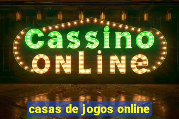 casas de jogos online