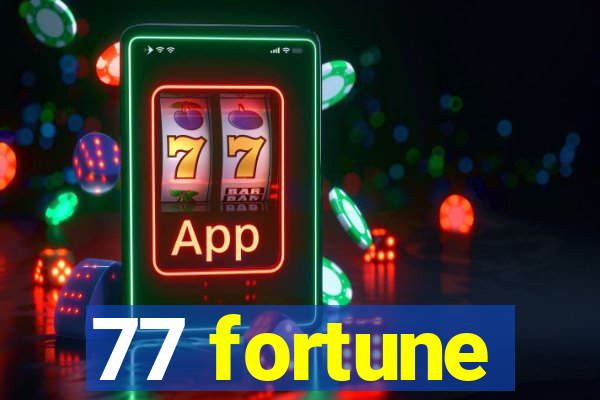 77 fortune