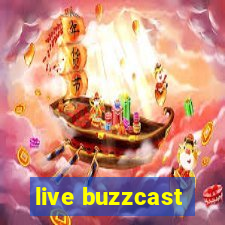 live buzzcast