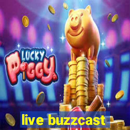 live buzzcast