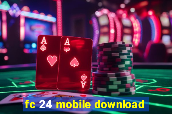 fc 24 mobile download