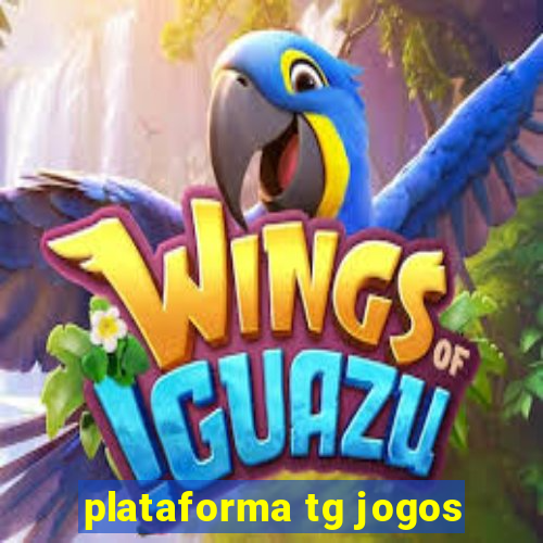 plataforma tg jogos