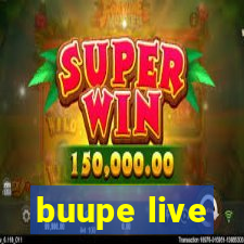 buupe live