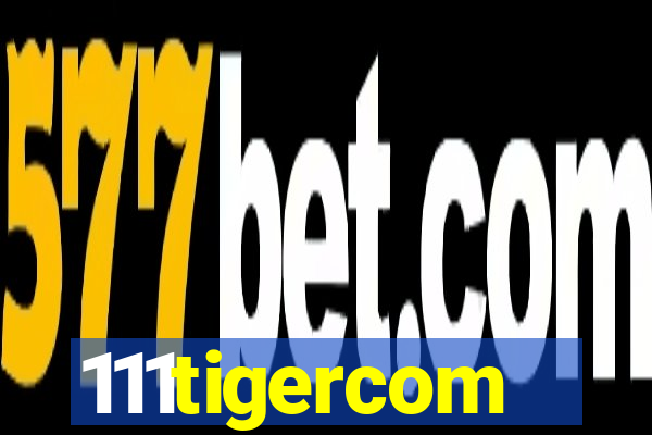 111tigercom