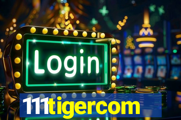 111tigercom