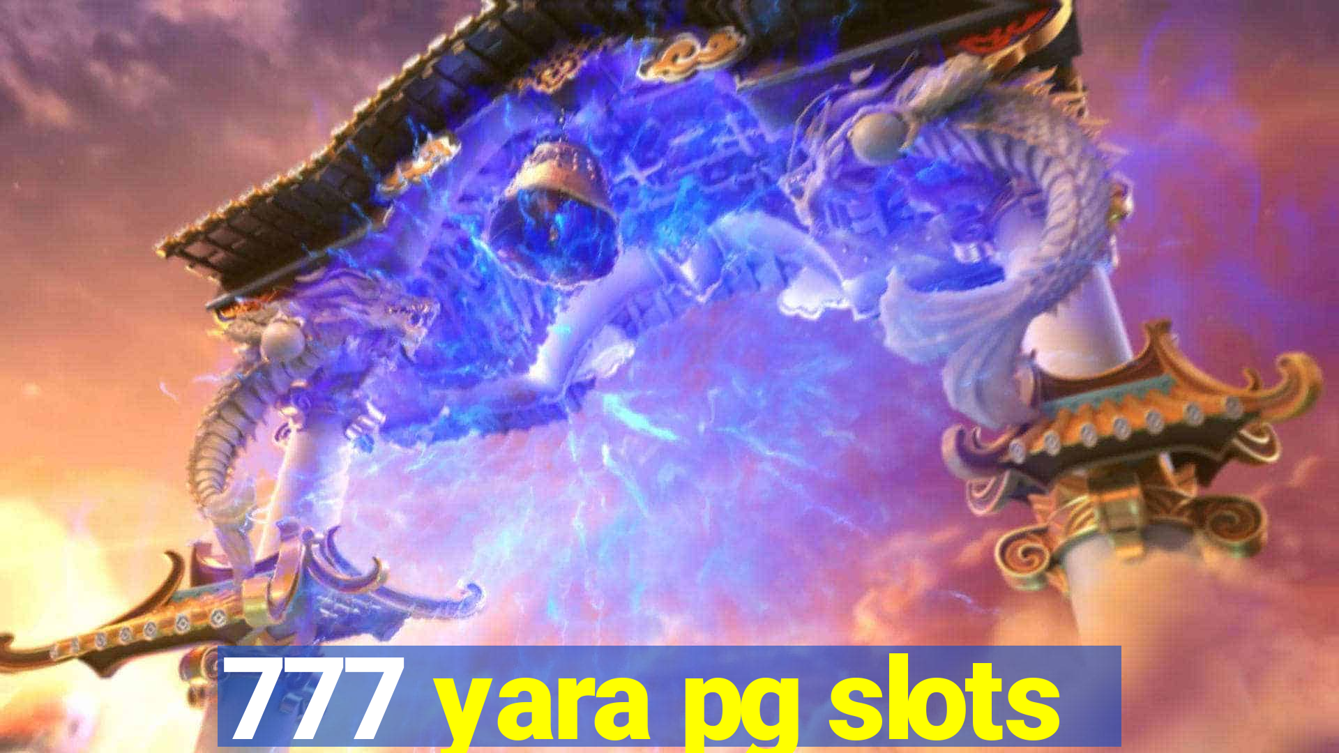 777 yara pg slots