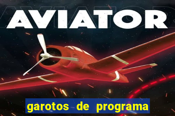 garotos de programa zona leste