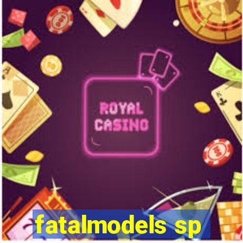 fatalmodels sp