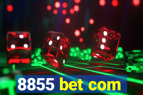 8855 bet com