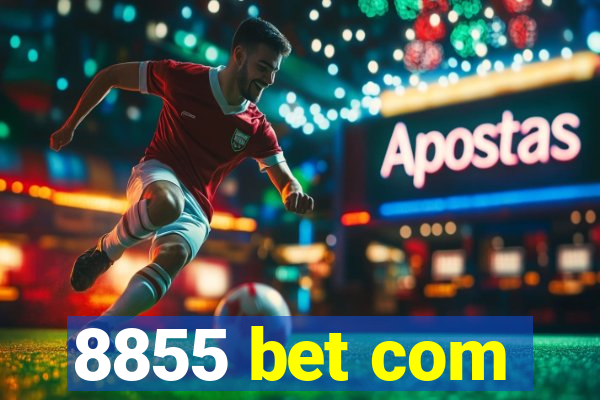 8855 bet com