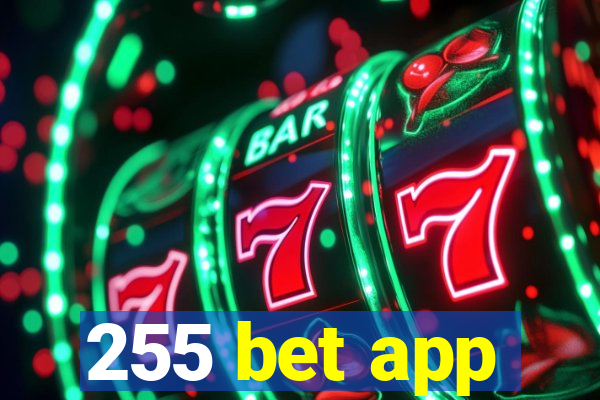 255 bet app