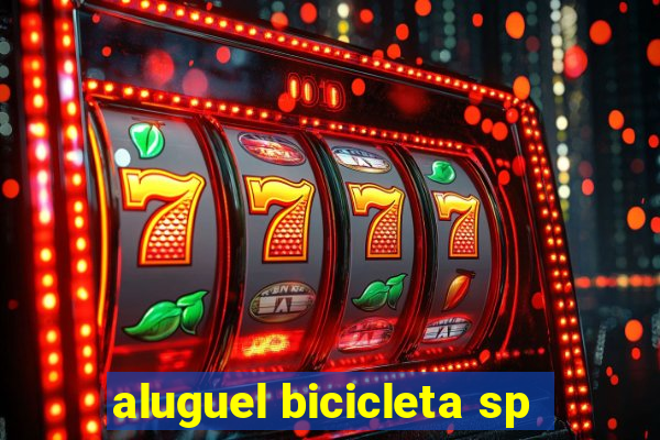 aluguel bicicleta sp