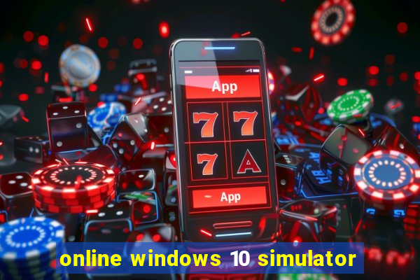 online windows 10 simulator