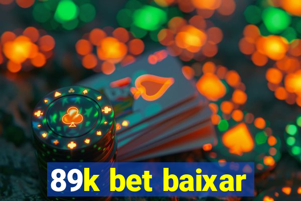 89k bet baixar