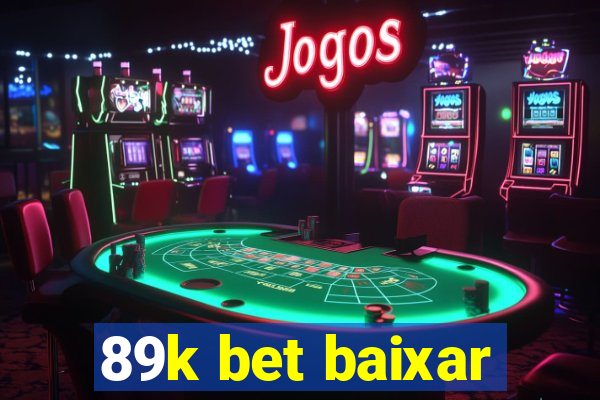 89k bet baixar