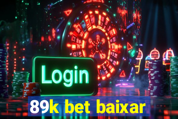 89k bet baixar