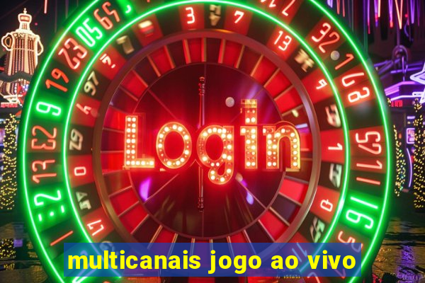 multicanais jogo ao vivo