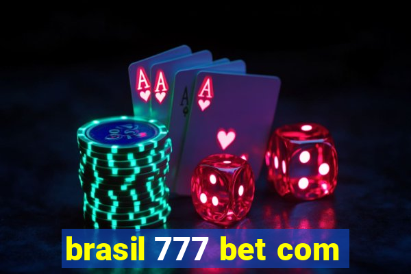 brasil 777 bet com