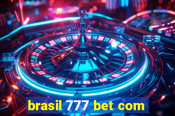 brasil 777 bet com