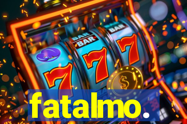 fatalmo.