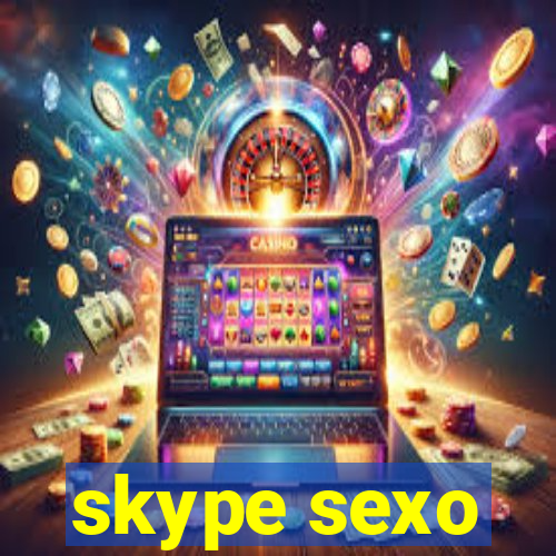 skype sexo