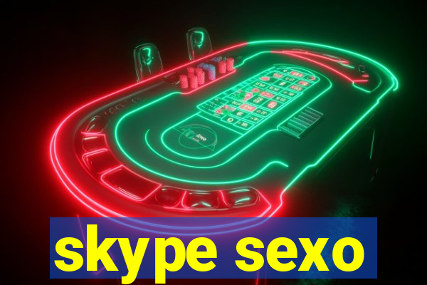 skype sexo