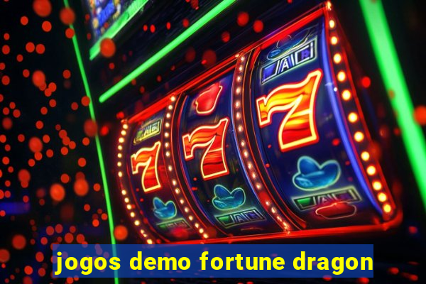 jogos demo fortune dragon