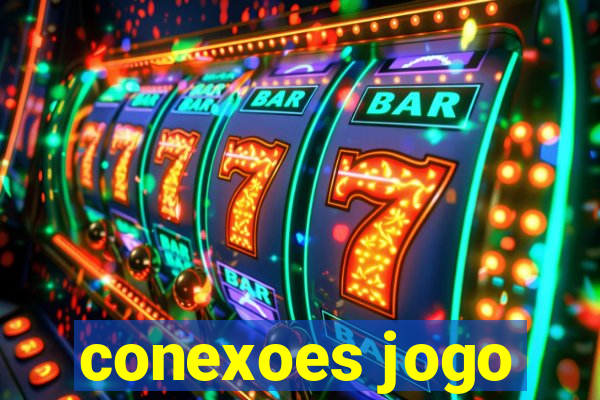 conexoes jogo