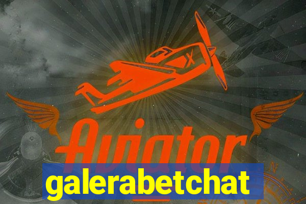 galerabetchat