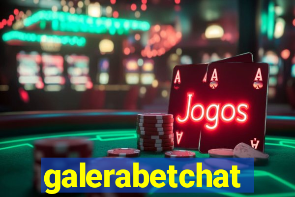 galerabetchat