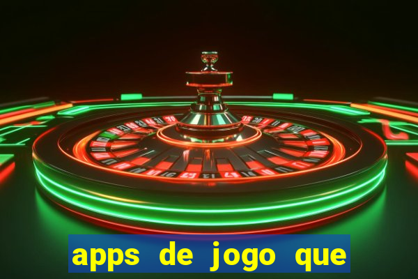 apps de jogo que ganha dinheiro