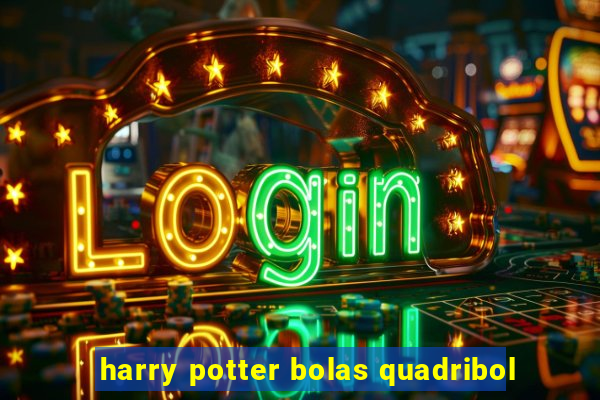 harry potter bolas quadribol