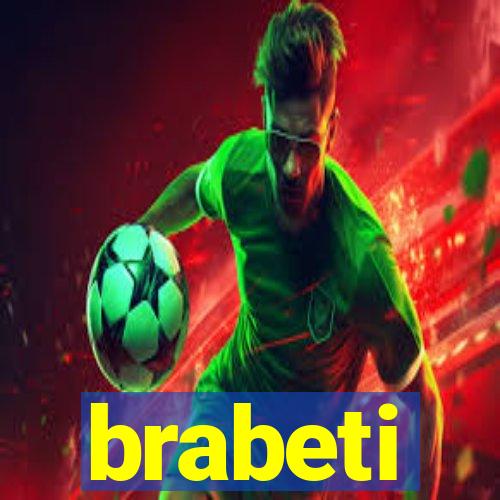 brabeti